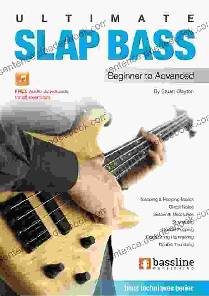 Bass Techniques Bass Guitar Techniques By Stuart Clayton Ultimate Slap Bass: Bass Techniques (Bass Guitar Techniques By Stuart Clayton 8)