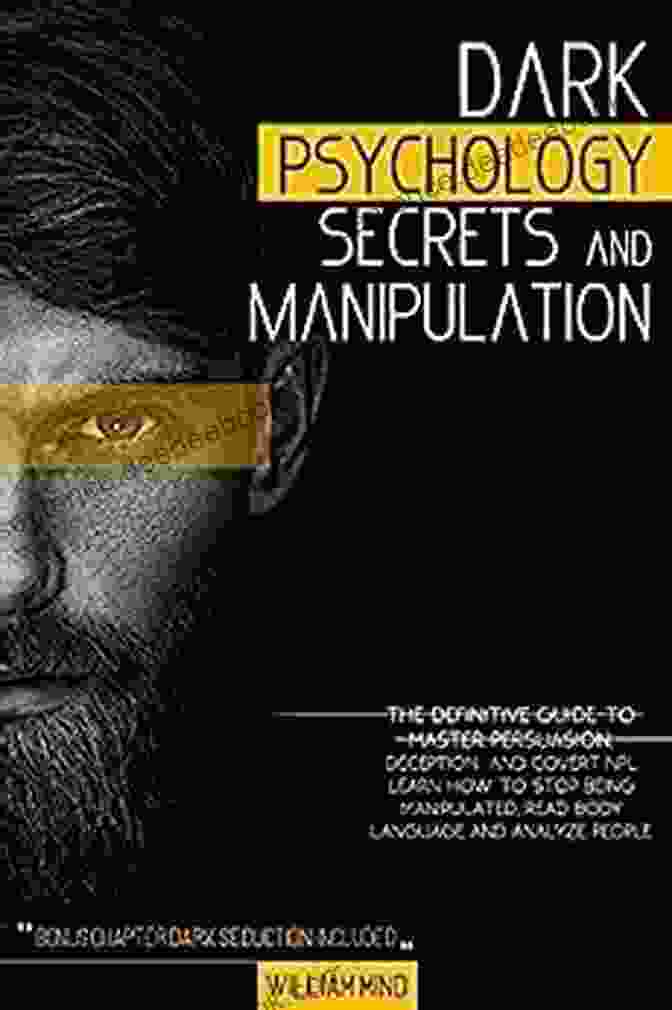 Definition Of NLP DARK PSYCHOLOGY SECRETS AND MANIPULATION: The Definitive Guide To Master Persuasion Deception And Cover NPL Learn How To Stop Being Manipulated Read Body Language And Analyze People