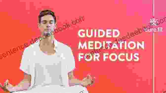 Person Meditating To Improve Attention And Focus ADHD Tips And Tricks: Strategies For Managing Life: Adults And Teens