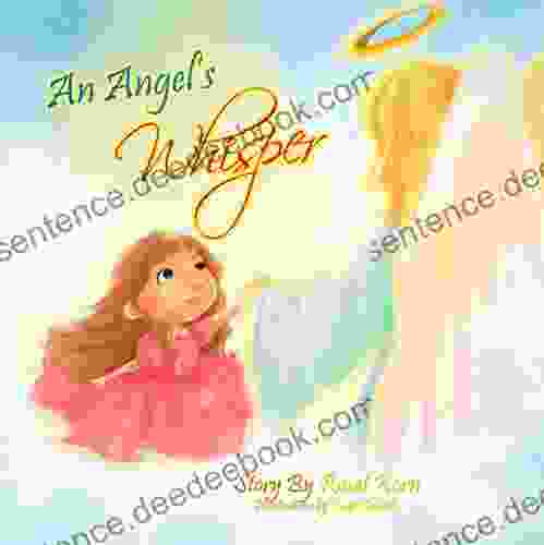 Children S : An Angel S Whisper ( Illustrated Picture For Ages 3 8 Teaches Your Kid The Values Of Sharing And Love) Beginner Readers Bedtime Story Social Skills For Kids Collection