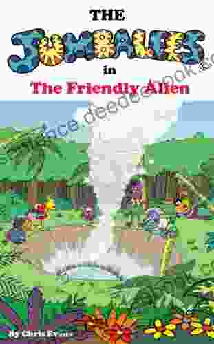 The Jumbalees in the Friendly Alien: An Alien story for Kids ages 4 8 illustrated with colour cartoons