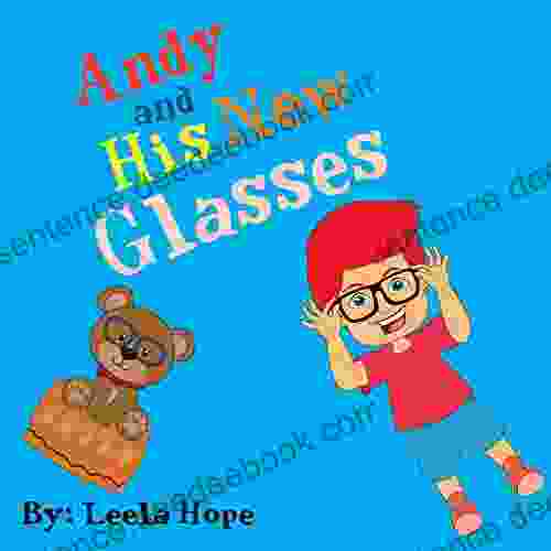 Andy And His New Glasses (Bedtime Children S For Kids Early Readers)