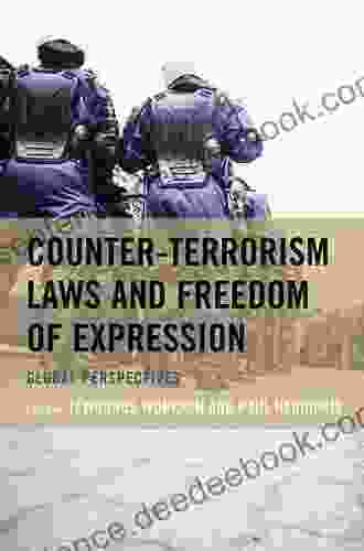 Counter Terrorism Laws And Freedom Of Expression: Global Perspectives