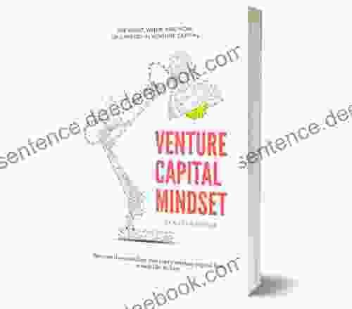 VENTURE CAPITAL MINDSET: Become The Candidate That Every Venture Capital Firm Would Like To Hire