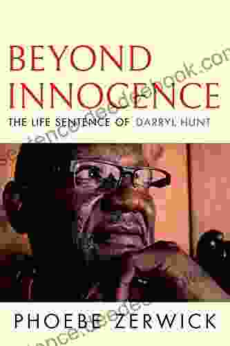 Beyond Innocence: The Life Sentence Of Darryl Hunt