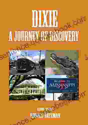 Dixie A Journey Of Discovery: Second Edition