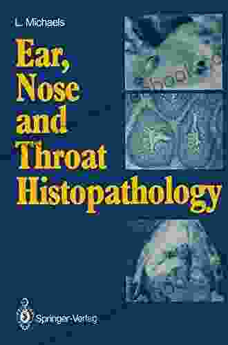 Ear Nose And Throat Histopathology