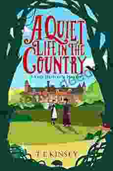 A Quiet Life In The Country (A Lady Hardcastle Mystery 1)