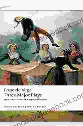 Three Major Plays: Fuente Ovejuna/The Kight From Olmedo/Punishment Without Revenge (Oxford World S Classics)