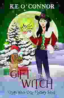 Gift Of The Witch (Crypt Witch Cozy Mystery 11)