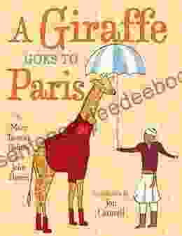 A Giraffe Goes To Paris