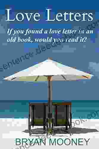 Love Letters: If You Found A Love Letter In An Old Would You Read It?