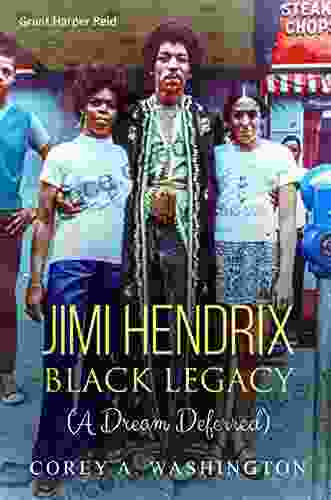 Jimi Hendrix Black Legacy: (A Dream Deferred)