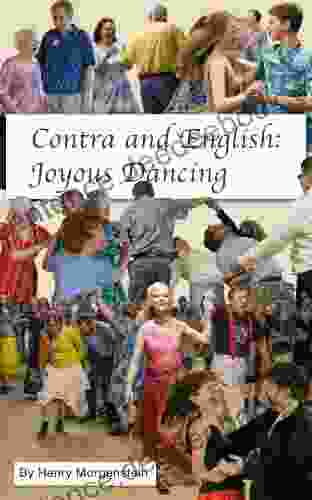 Joyous Dancing: Contras And English