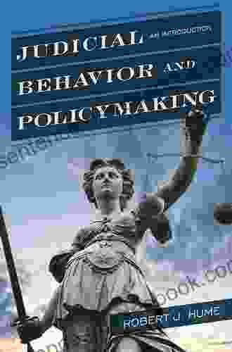 Judicial Behavior And Policymaking: An Introduction