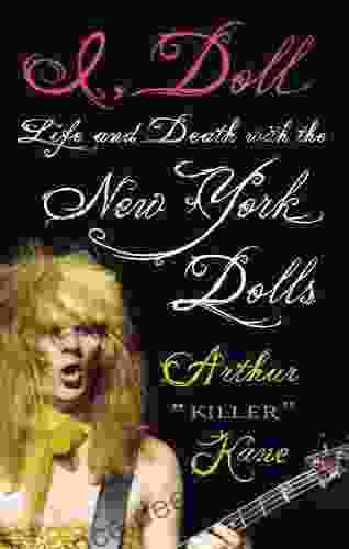 I Doll: Life And Death With The New York Dolls