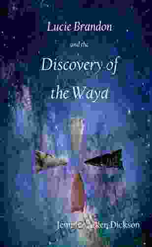 Lucie Brandon And The Discovery Of The Waya (Lucie Brandon Mysteries 3)