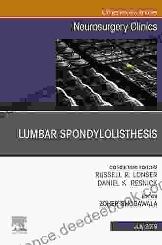 Lumbar Spondylolisthesis An Issue Of Neurosurgery Clinics Of North America Ebook (The Clinics: Surgery 30)