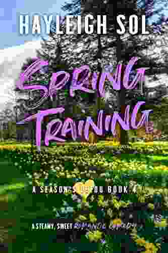 Spring Training: A Medical Office Enemies to Lovers Romantic Comedy (A Season s Detour 4)