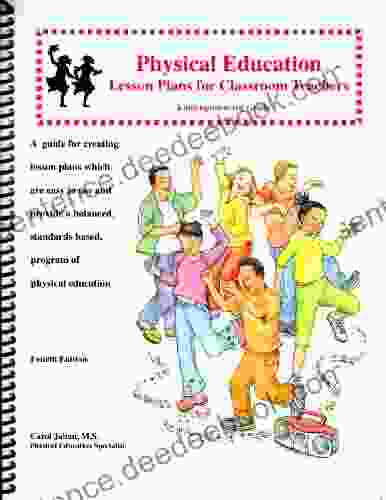 Physical Education Lesson Plans for Classroom Teachers Kindergarten 3rd Grade