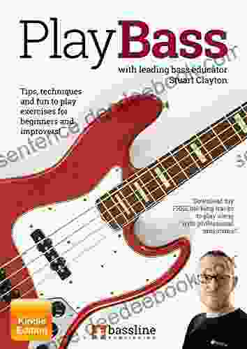 Play Bass (Bass Guitar Essentials By Stuart Clayton)