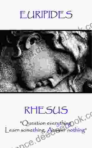 Rhesus: Question Everything Learn Something Answer Nothing