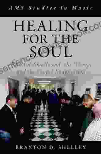 Healing For The Soul: Richard Smallwood The Vamp And The Gospel Imagination (AMS Studies In Music)