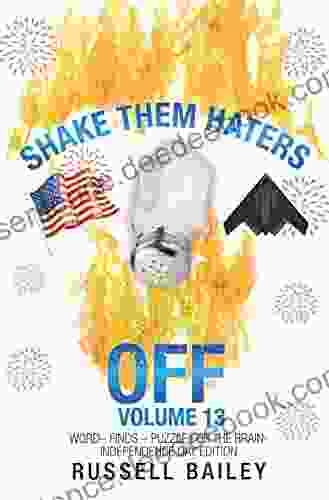 Shake Them Haters Off Volume 13: Word Finds Puzzle For The Brain Independence Day Edition