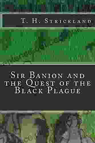 Sir Banion And The Quest Of The Black Plague