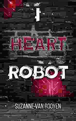 I Heart Robot Suzanne Van Rooyen