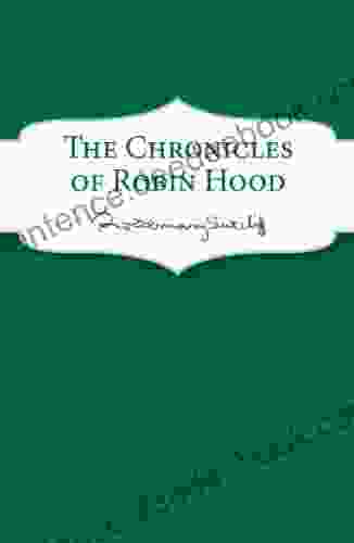 The Chronicles Of Robin Hood