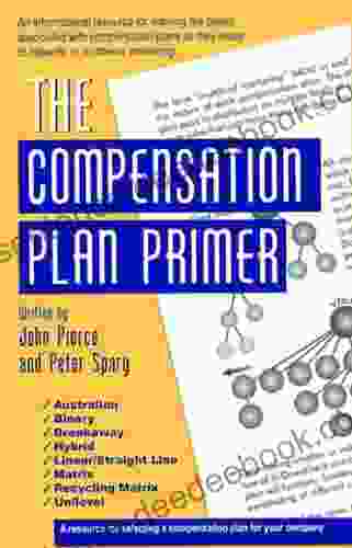 The Compensation Plan Primer Peter Spary