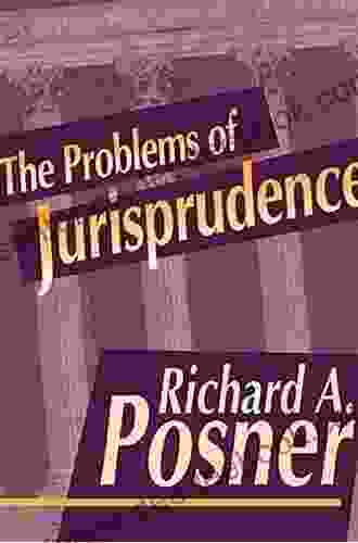 The Problems of Jurisprudence Richard A Posner