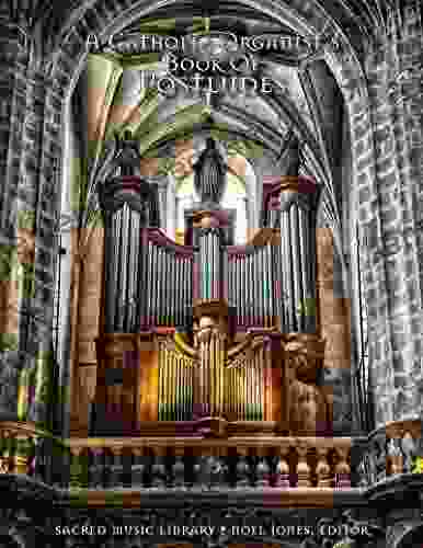 A Catholic Organist S Of Postludes (The Church Organist S Quarterly 3)