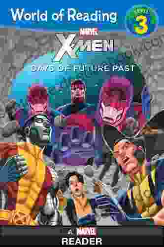 World Of Reading X Men: Days Of Future Past: Level 3 (World Of Reading: Level 3)