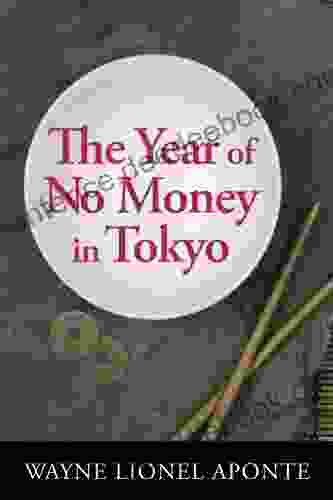 The Year Of No Money In Tokyo